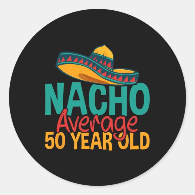 Adesivo Nacho Média 50 anos Cinco de Mayo 50. (Frente)