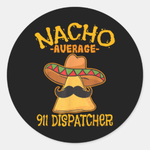Adesivo Nacho Média 911 Dispatcher Mexicano Messenger Cin