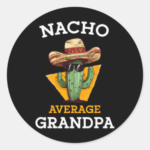 Adesivo Nacho Média Avô Engraçado Papá Mexicano Cinco De