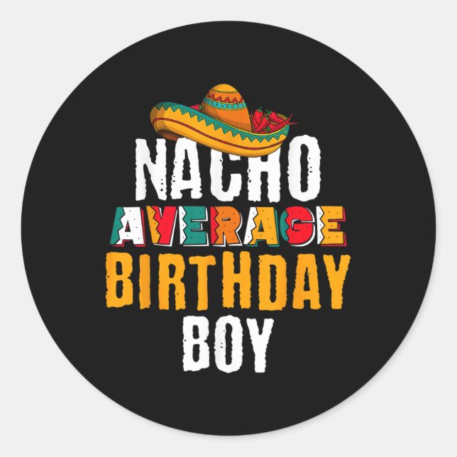 Adesivo Nacho Média Birthday Boy Cinco De Mayo Engraçado M (Frente)