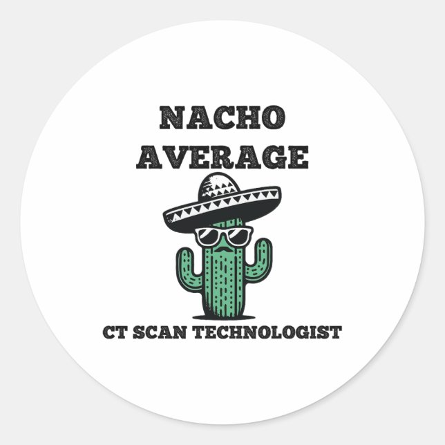 Adesivo Nacho Média Ct Scan Technologist Mexicano Cinco D (Frente)
