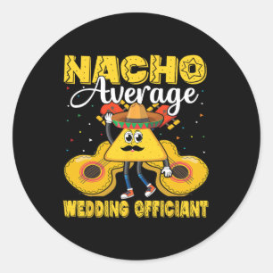 Adesivo Nacho Média de Casamento Oficiante Mexicano Cinco