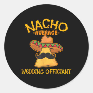 Adesivo Nacho Média de Casamento Oficiante Mexicano Cinco 