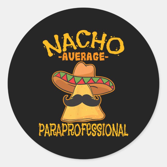Adesivo Nacho Média de Professores Paraprofissionais Aides (Frente)