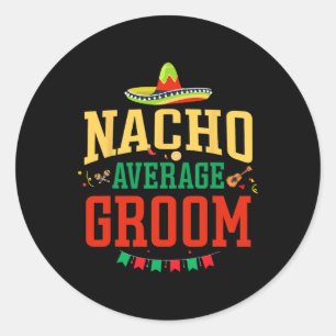 Adesivo Nacho Média Groom Cinco De Mayo Fiesta Nacho Gro