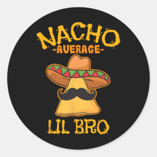 Adesivo Nacho Média Lil Bro Cinco De Mayo Brothe Mexicano