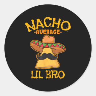 Adesivo Nacho Média Lil Bro Cinco De Mayo Brothe Mexicano