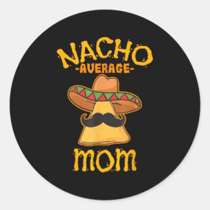 Adesivo Nacho Média Mãe Mexicana Cinco De Mayo Mãe Fie
