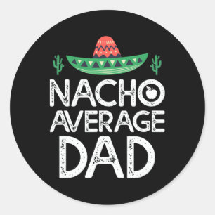 Adesivo Nacho Média Pai Cinco De Mayo Engraçado Pai