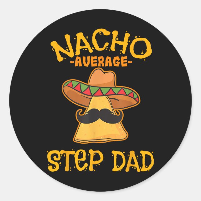 Adesivo Nacho Média Pai Passo Mexicano (Frente)