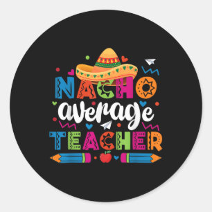 Adesivo Nacho Média Professora Cinco De Mayo Fiesta Mexica