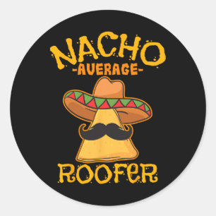 Adesivo Nacho Média Roofer Mexicano Cinco de Mayo Roof Me