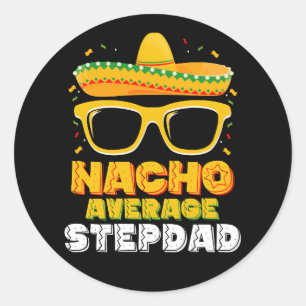 Adesivo Nacho Média Stepdad Pai Cinco De Mayo