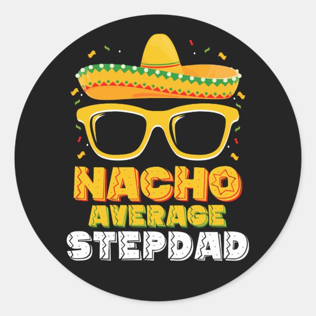Adesivo Nacho Média Stepdad Pai Cinco De Mayo (Frente)
