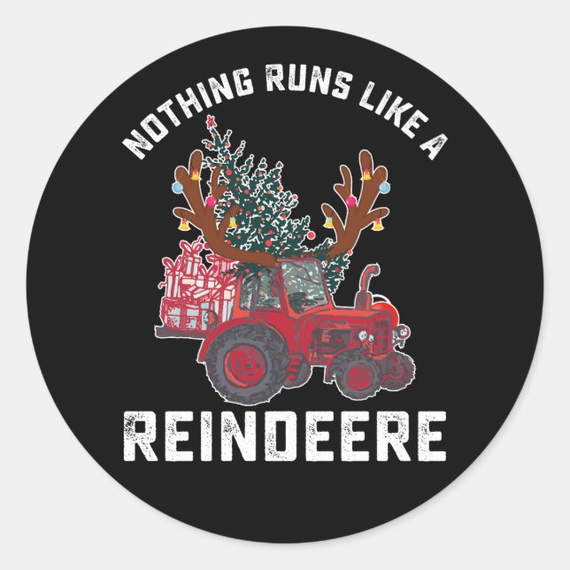 Adesivo Nada Funciona Como Uma Reindeere Trator Reindeere (Frente)