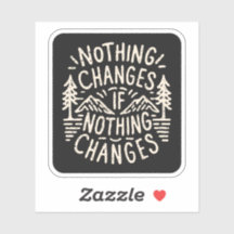 Nada muda se nada mudar