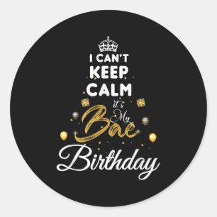 Adesivo Namorada de Aniversário - Eu Não Posso Manter Calm