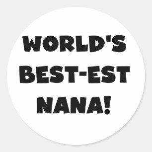 Adesivo Nana Black and White T-shirts, o melhor do mundo