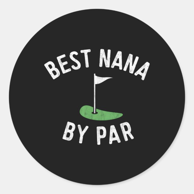 Adesivo Nana Golf Best Nana By Par Avó Golfer Golfing (Frente)