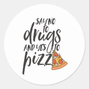Adesivo Não A Drogas Sim A Consciência Engraçada Da Pizza