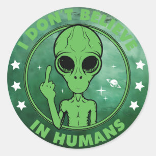 Adesivo Não Acredito em Humanos Camiseta Divertida de Alie