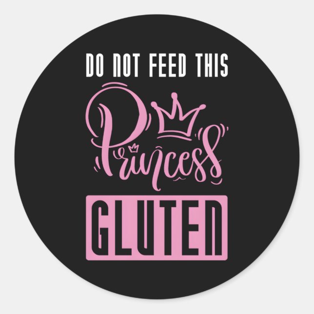 Adesivo Não Alimente Esta Princesa Gluten Celiac Gluten Fr (Frente)