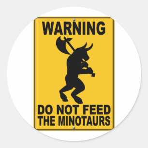 Adesivo Não alimente o Minotaurs