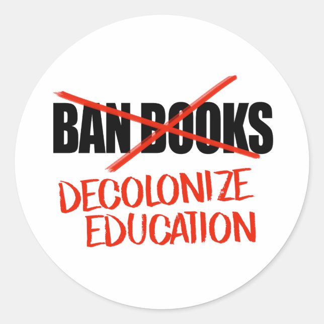 Adesivo Não banir livros para descolonizar a educação (Frente)