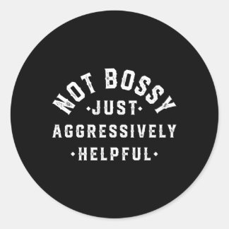 Adesivo Não Bossy Apenas Agressivamente Útil