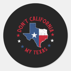 Adesivo Não California My Texas 1