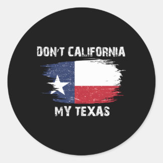 Adesivo Não California My Texas Flag