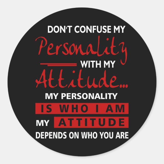 Adesivo Não confunda minha personalidade com atitude Sarca (Frente)