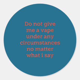 Adesivo Não Dar Vape em Circunstância Alguma