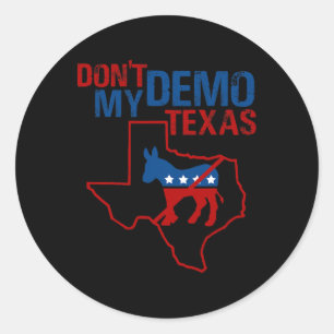 Adesivo Não Demonstre Meu Texas Republicano Anti Democrata