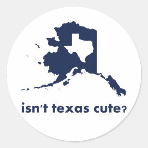 Adesivo Não é bonito de Texas comparado a Alaska