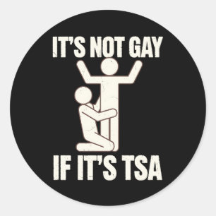 Adesivo Não É Gay Se É A Segurança Da TSA LGBTQ Engraçado