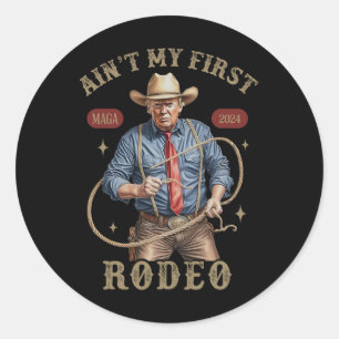 Adesivo Não é o meu primeiro Rodeio Oeste, o Cowboy Engraç