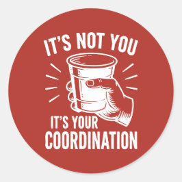 Adesivo Não é você, é a sua coordenação Beer Pong