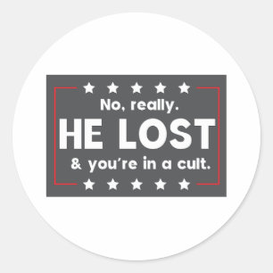 Adesivo Não. Ele perdeu e você está em um culto