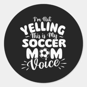 Adesivo Não Estou Gritando, Esta É Minha Voz de Mãe de Fut