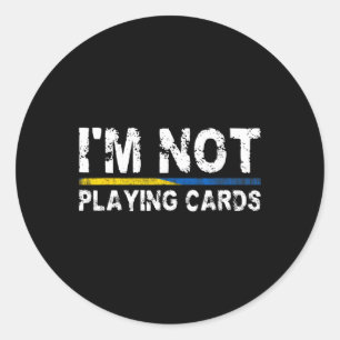 Adesivo Não estou jogando cartas Apoio à Ucrânia