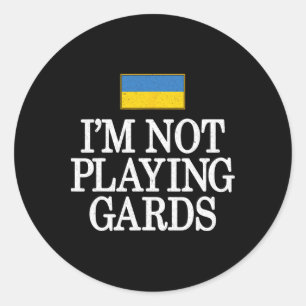 Adesivo Não Estou Jogando Cartas Apoio à Ucrânia Retro Pol