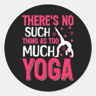 Adesivo Não Existe Coisa Como Demais de Yoga
