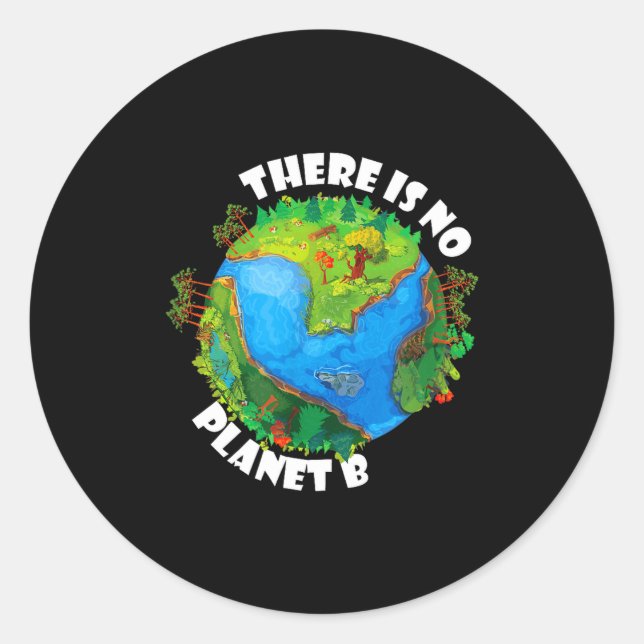 Adesivo Não Existe Planeta B - Declaração do Dia da Terra  (Frente)