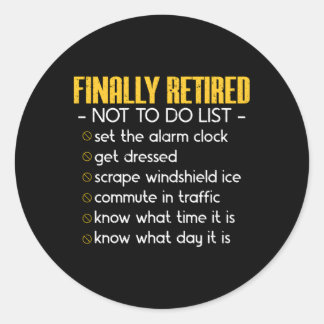 Adesivo Não Fazer Lista de Retiree Retiret Retiret Aposent