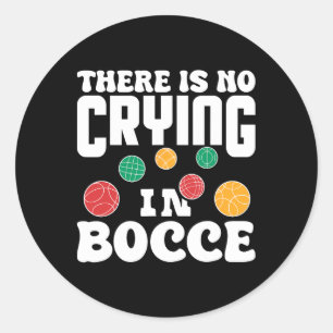 Adesivo Não Há Choro No Jogo de Bocce Italiano Na Grama