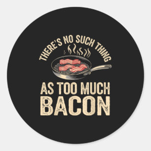 Adesivo Não Há Coisa Tão Engraçada De Bacon