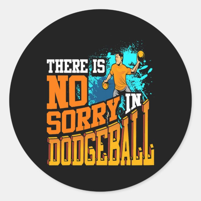Adesivo Não Há Desculpa No Dodgeball (Frente)