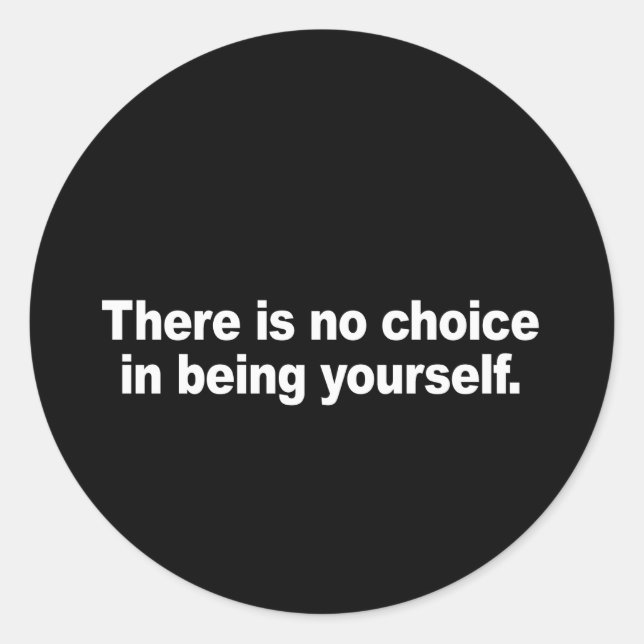 Adesivo Não há escolha em ser você mesmo Pára-choque Stick (Frente)