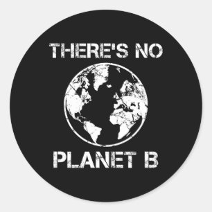 Adesivo Não Há Planeta B - Dia 1 Da Terra